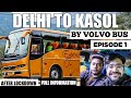 Delhi To Kasol By VOLVO BUS After LOCKDOWN | EP. 1 #KASOLDIARIES