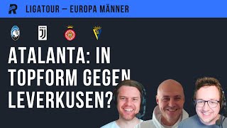 Atalanta Bergamo vor dem Finale gegen Leverkusen, Girona doch nicht in Champions League?