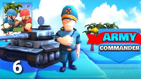 Army Commander - Gameplay Walkthrough Part 6 Tutorial (ios Android)