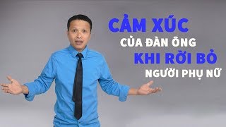 Hé lộ bí mật cảm xúc của đàn ông khi rời bỏ người phụ nữ