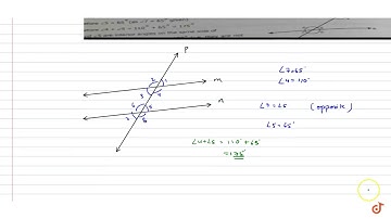 In the given figure transversal p intersects two lines m and n, `/_4=110^@` and `/_7=65^@` Is