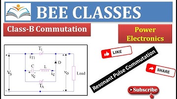 Class B commutation/ Resonant Pulse commutation