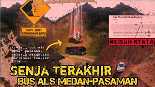 SENJA TERAKHIR BUS ALS PASAMAN I KISAH NYATA BUS ALS PASAMAN MEDAN