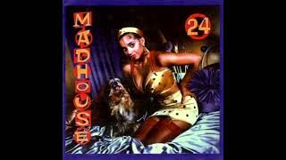 Madhouse - 24 (1994 Full Album)