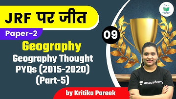 04:00 PM - NTA UGC NET 2021 | Geography by Kritika Pareek | Geography Thought PYQ (2015-2020) Part-5