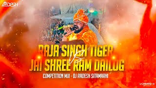 Ram Navmi Dailog | 🚩Raja Singh's Tiger | Jai Shree Ram Jaikara | Competition | DJ Aadesh Sitamarhi