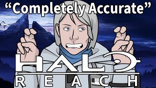 A Completely Accurate Summary of Halo Reach