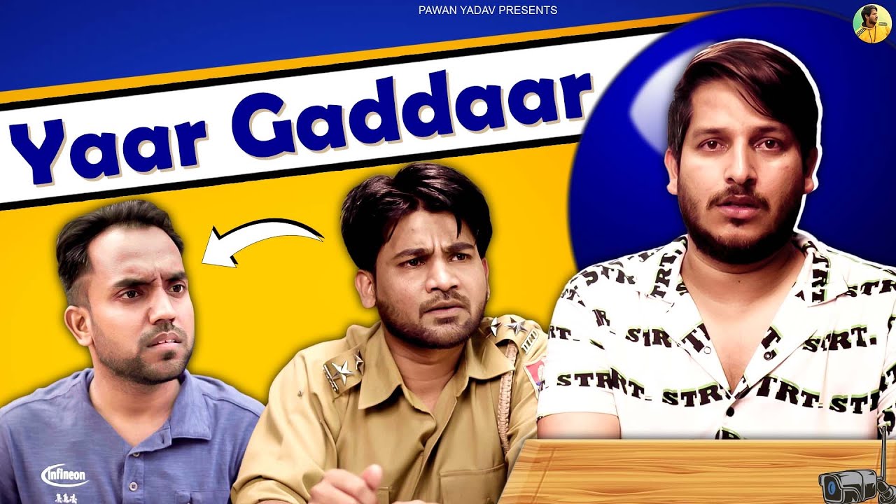 Yaar Gaddaar || यार ग़ददार || @PawanYadav08 ​