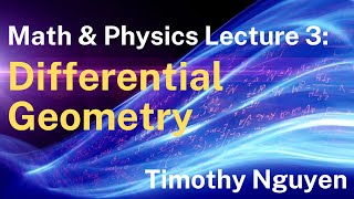 Lecture 3: Differential Geometry via Polar Coordinates by Timothy Nguyen 4,589 views 2 years ago 1 hour, 45 minutes