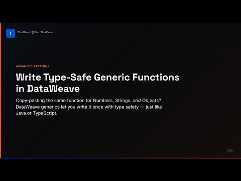DataWeave Generics: Type-Safe Functions with Parameterized Types