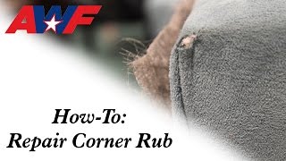 How-To: Repair Corner Rub
