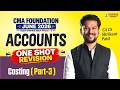 CMA Foundation Accounts | One Shot Revision | Costing | June 26 Exam |CA CS Shrikant Patil