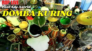 ROP LIVE | ADE ASTRID - DOMBA KURING