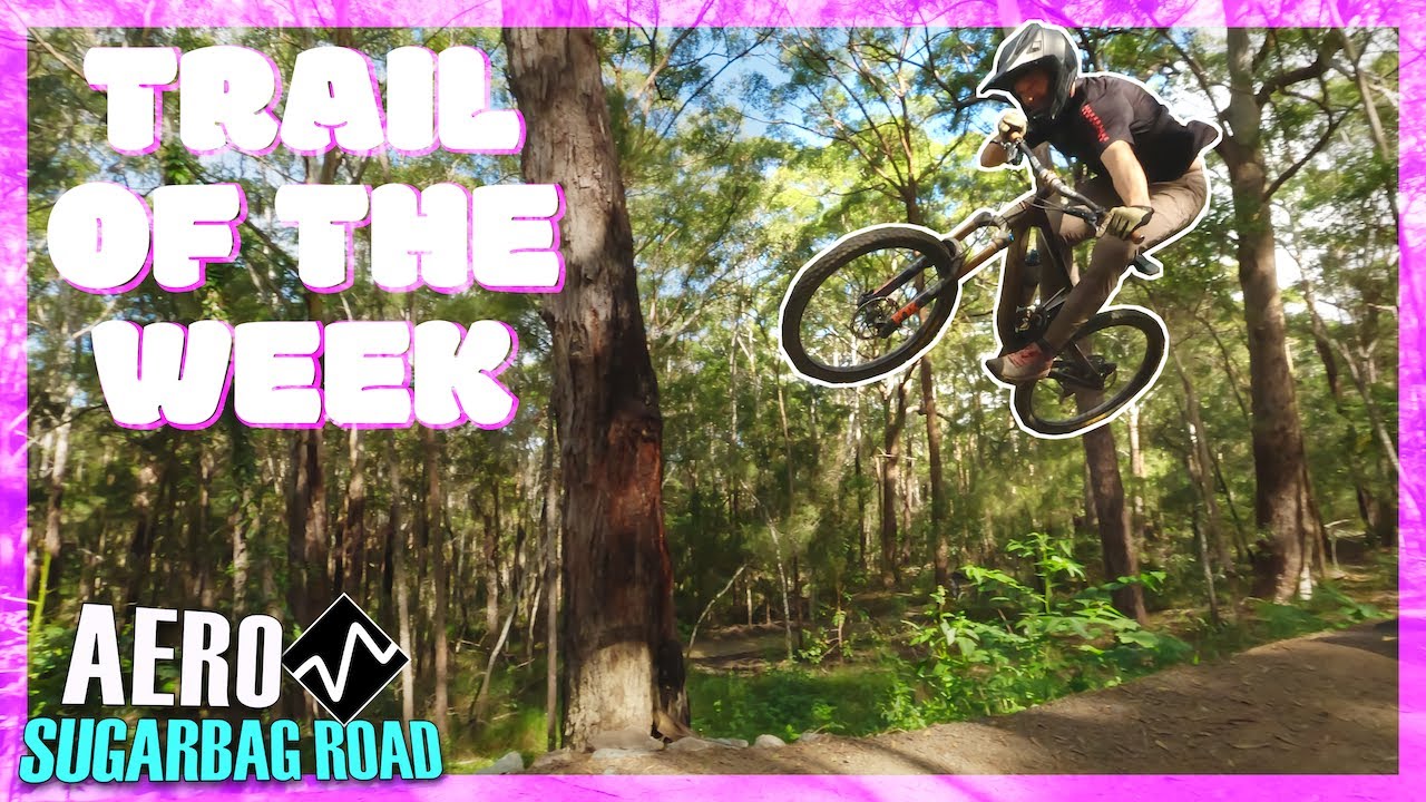 First look at the new SUGARBAG ROAD jump trail // AERO //Trail of the Week