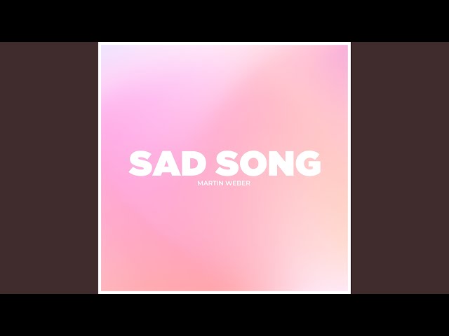 Sad Song (Instrumental Version)