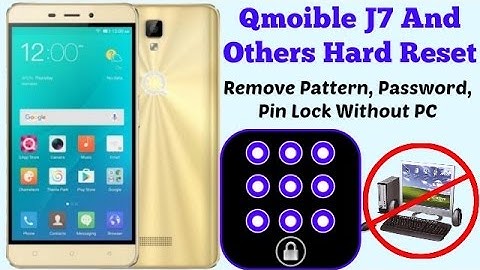 Hard Reset Qmobile J7 (Remove Pattern Lock, Password, Pin Lock)