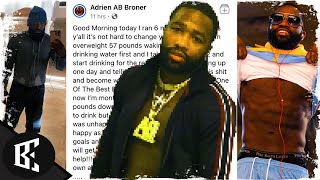 ADRIEN BRONER QUITS DRINKING FINALLY DOWN MAJOR POUNDS & RENEWED FOCUS ?