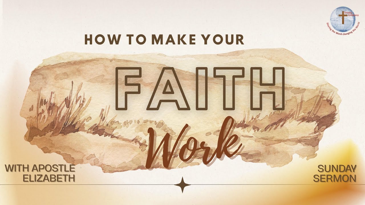 Sunday Service | How To Make Your Faith Work Part 1 | 07 Sep 2025 - YouTube