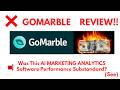 GoMarble Review- Other reasons to double check this AI MARKETING ANALYTICS Software ?(Do not Use Yet