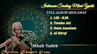 Full Album Sholawat  - Instrumen Seruling II Mbah Yadek