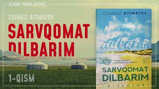 Sarvqomat dilbarim | Сарвқомат дилбарим / 1-Qism