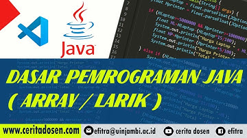 Belajar Dasar Pemrograman Java #11 Sesi 1 | Array Atau Larik di Lengkapi dengan Perulangan For-Loop
