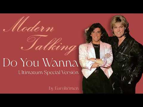 Modern Talking Do You Wanna Ultimatum Special Version 2025