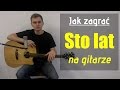 74 jak zagra sto lat na gitarze na gitarze  jakzagracpl