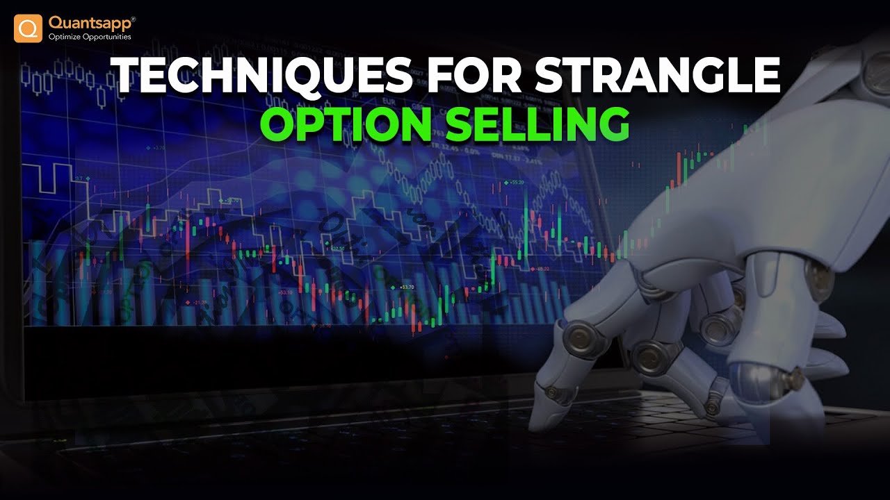 Techniques for Strangle Option Selling - YouTube