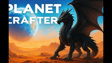 Planet Crafter playthrough 5
