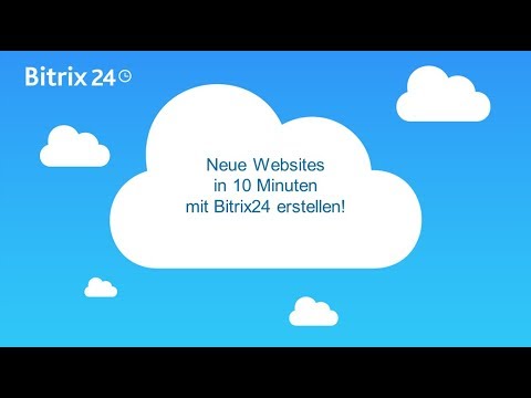 Neue Website kostenlos in 10 Minuten mit Bitrix24 erstellen!