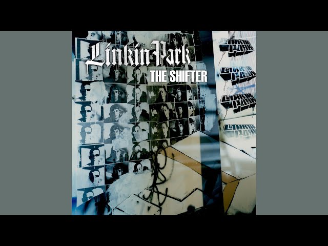 Linkin Park - The Shifter (Shifter w/ From the Inside Bridge +