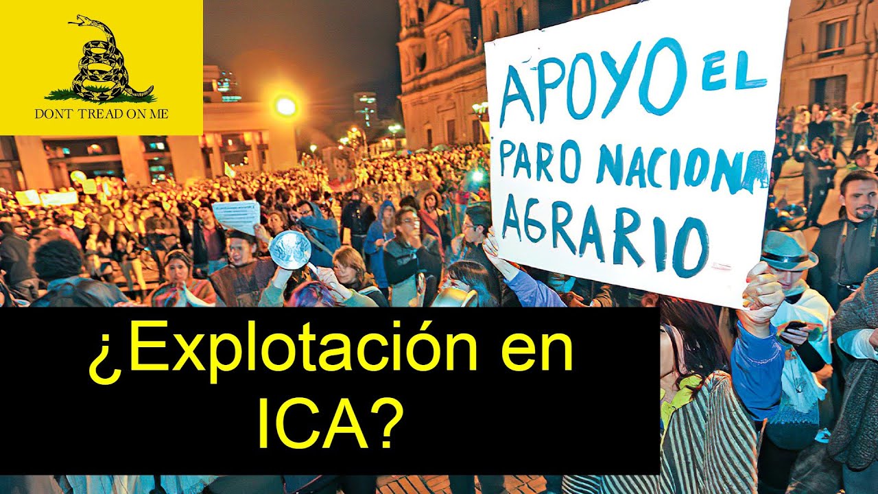 ¿Qué está Pasando en ICA? Paro Nacional Agrario - Análisis Político y ...