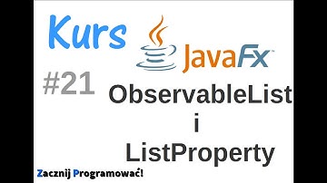 JavaFx kurs od podstaw - ObservabeList i ListProperty #21