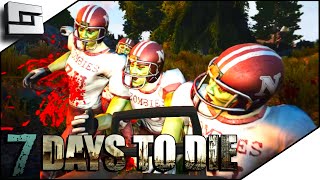 I Was Attacked By Zombie Football Players In 7 Days To Die A18 - E8 screenshot 1