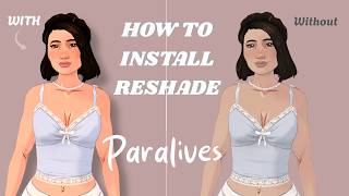 HOW TO INSTALL RESHADE FOR PARALIVES