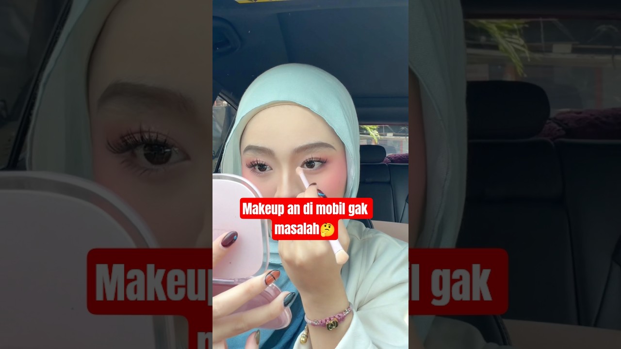 meap pan di mobil gak masalah. #skincare #skincaretips #makeup #makeuptutorial #makeuproutine