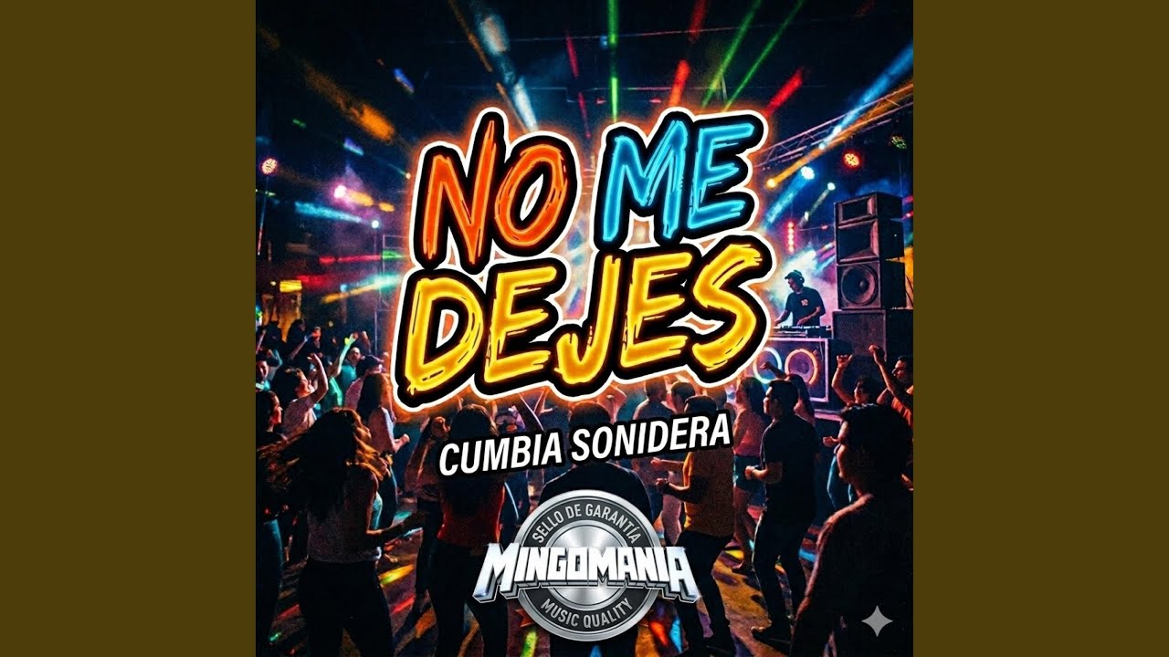 No me Dejes (Cumbia Sonidera )
