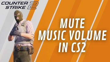 How to Mute Music Volume in Counter Strike 2 2024