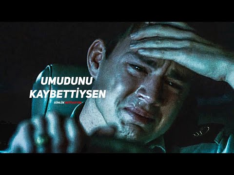 UMUDUNU KAYBETTİYSEN - Motivasyon Videosu