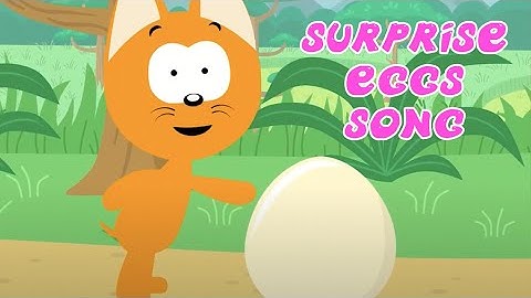 SURPRISE EGGS SONG 🔵🔶  MEOW MEOW KITTY SONG 😸 Songs For Kids