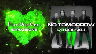 Three Days Grace - No Tomorrow [Polski Tekst]