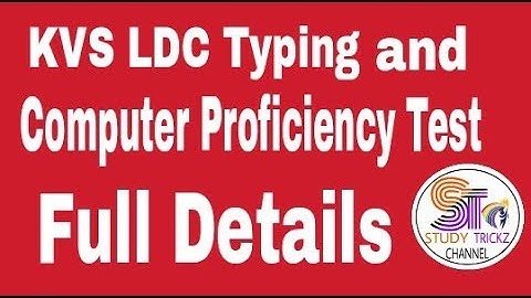 KVS LDC Typing  Test and Computer Proficiency Test by Study Trickz