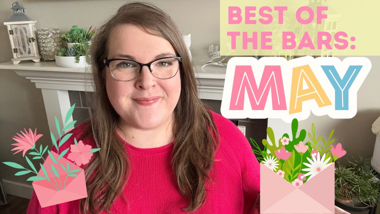 Best of the Scentsy Bars: May Edition! 🌷