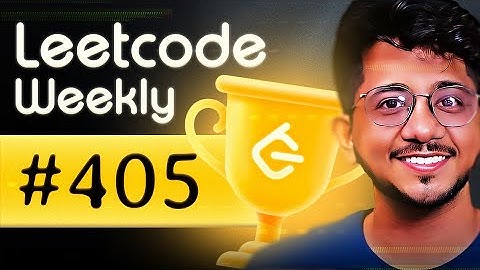 Leetcode Weekly 405 and Biweekly 134 LIVE learning Session | Community Learning classes