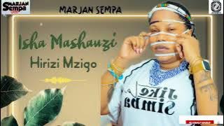 Isha Mashauzi - Hirizi Mzigo.  AUDIO 2023 _ MARJANSEMPA