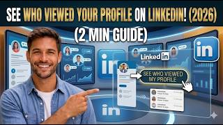 See Who Viewed Your Profile on LinkedIn 2026   2 Min Guide