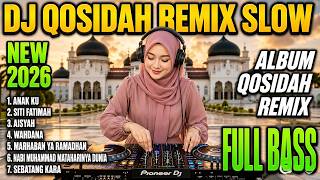 QASIDAH GAMBUS FULL BASS 2026 REMIX TERBARU | ANAK KU | COCOK BUAT SANTAI