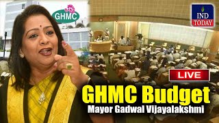 🔴LIVE: GHMC Budget LIVE | Mayor Gadwal Vijayalakshmi | IND Today