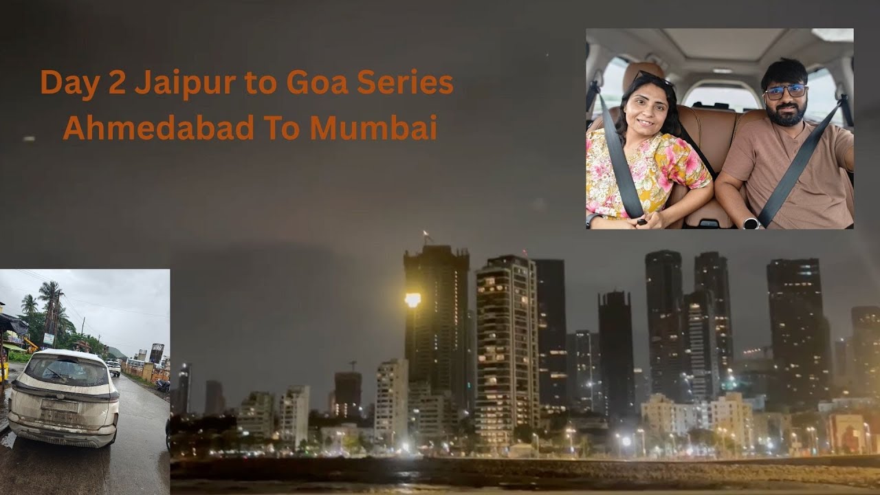 Goa Road Trip| Day 2 | Ahmedabad to Mumbai 608 Kms in 14 Hrs| Expressways, Traffic & Mumbai Sea Link